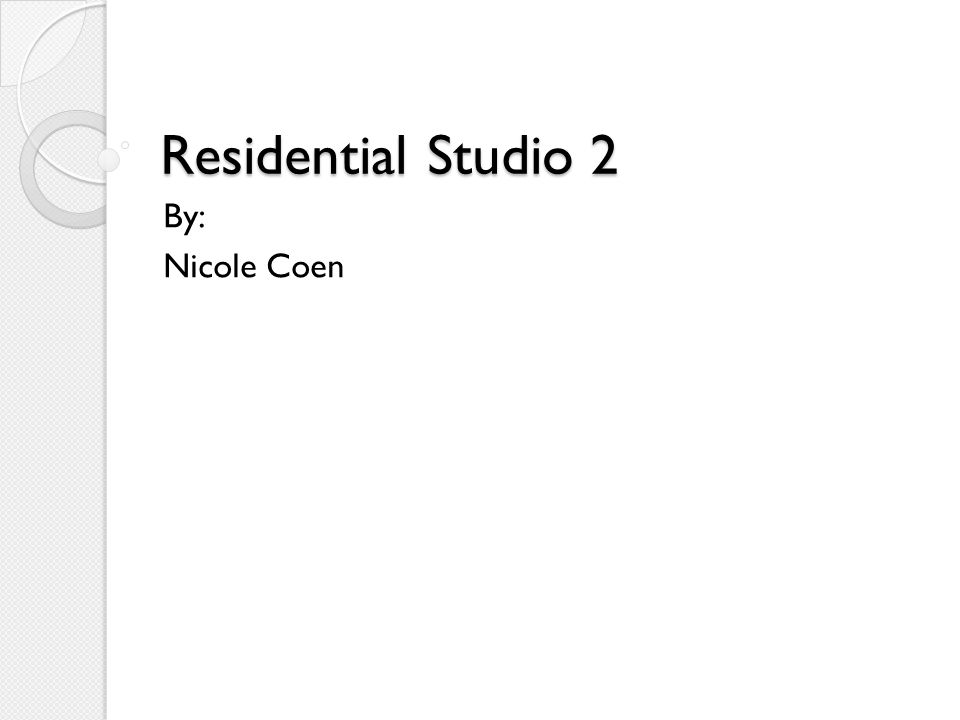 Residential Studio 2 By: Nicole Coen