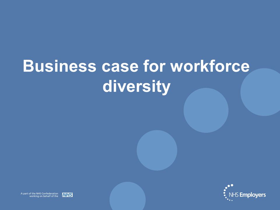 Business case for workforce diversity
