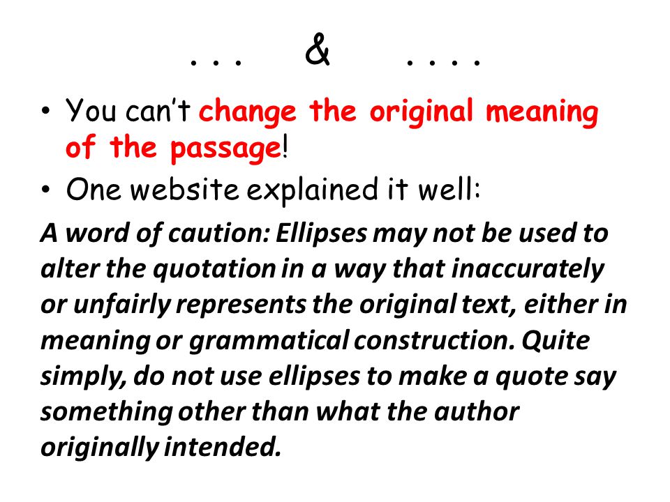 i can use mla format when directly quoting material that is not my ellipsis mla format