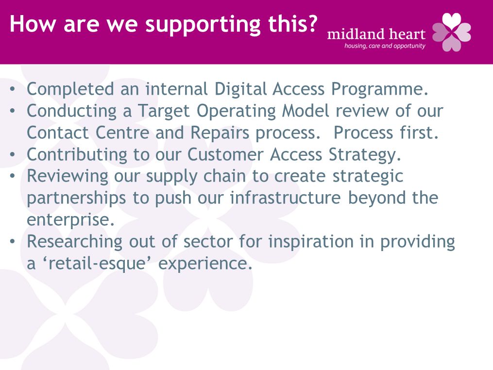 How are we supporting this. Completed an internal Digital Access Programme.