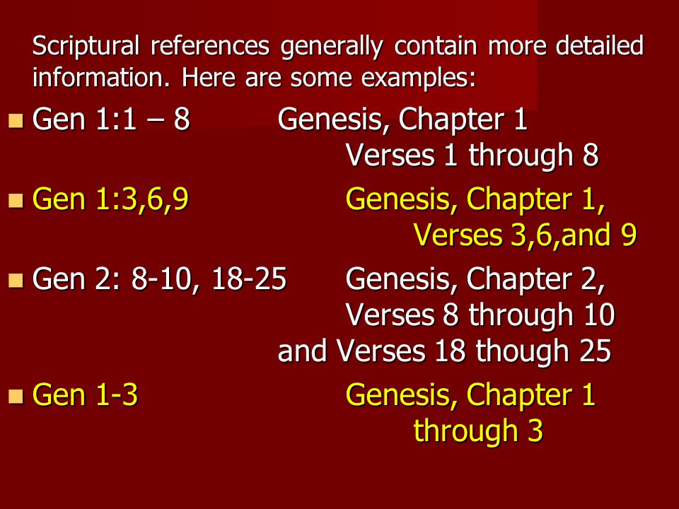 Scriptural references generally contain more detailed information.