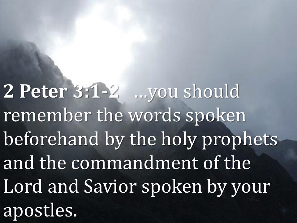Authority of Scripture Lesson 4 Inerrancy 2 Peter 3:1-2 …you should remember the words spoken beforehand by the holy prophets and the commandment of the Lord and Savior spoken by your apostles.