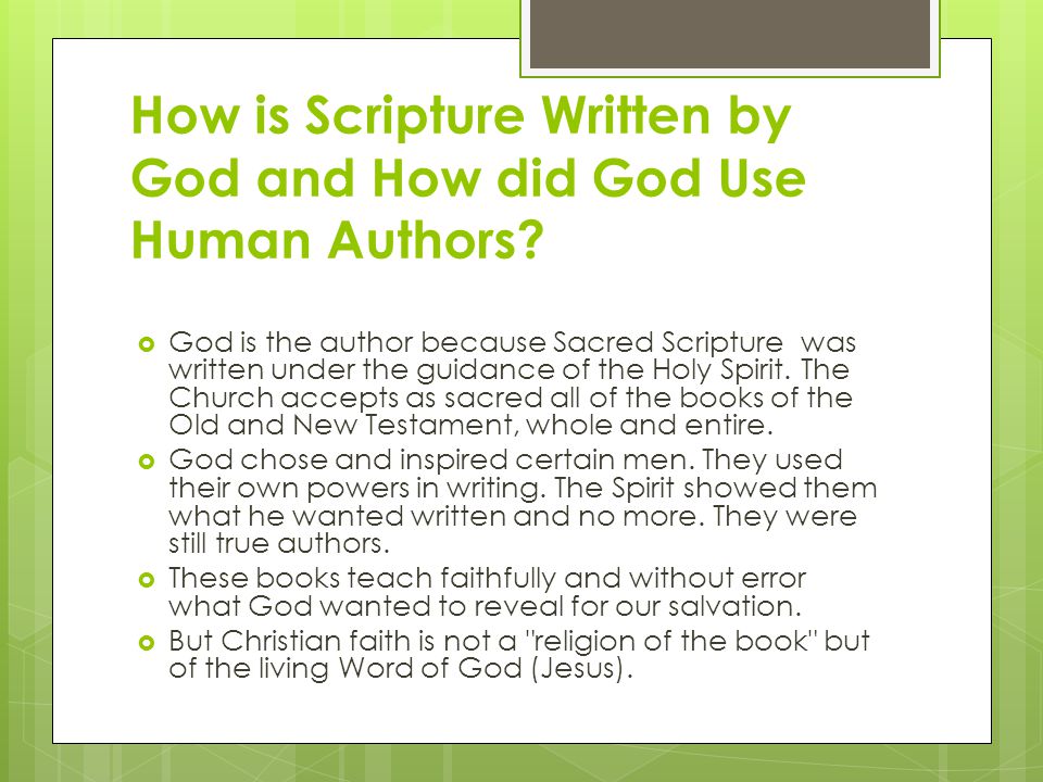 How is Scripture Written by God and How did God Use Human Authors.