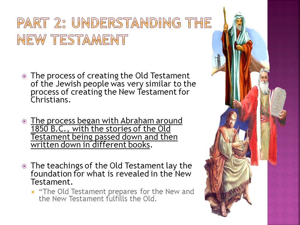  The process of creating the Old Testament of the Jewish people was very similar to the process of creating the New Testament for Christians.