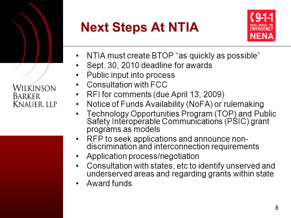 8 Next Steps At NTIA NTIA must create BTOP as quickly as possible Sept.