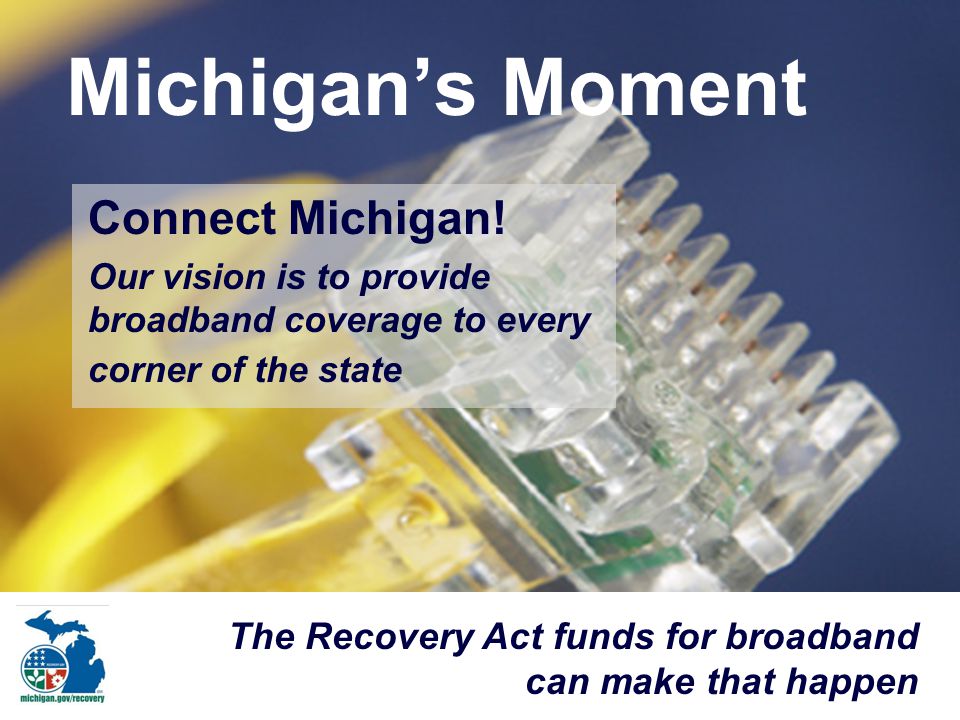Michigan’s Moment Connect Michigan.