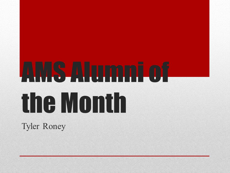 AMS Alumni of the Month Tyler Roney
