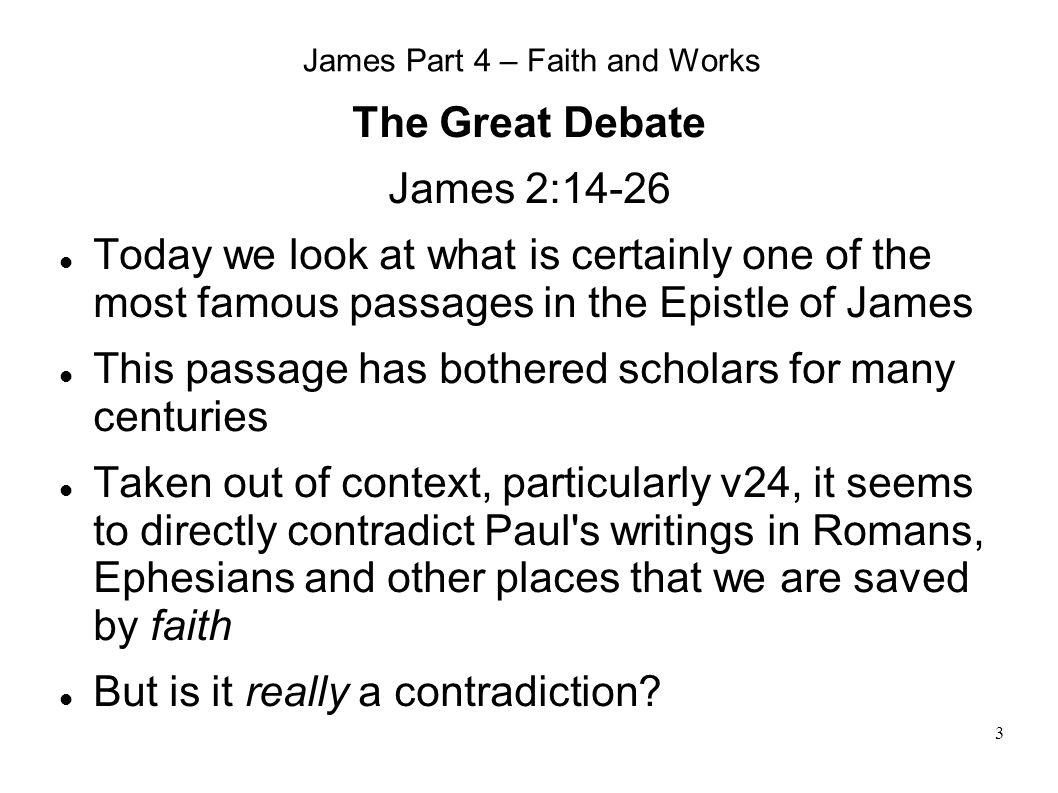 2 the epistle of james 3 james part 4 faith and works the great faith vs works debate