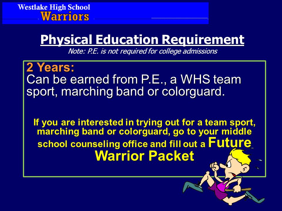 Physical Education Requirement Physical Education Requirement Note: P.E.