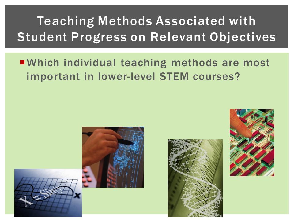  Which individual teaching methods are most important in lower-level STEM courses.