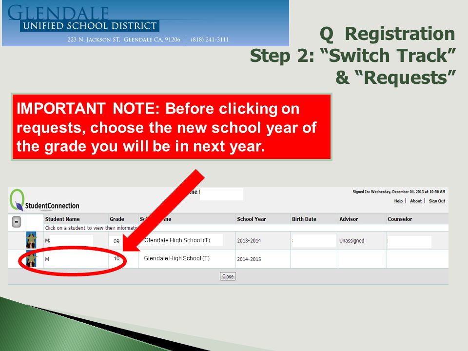 IMPORTANT NOTE: Before clicking on requests, choose the new school year of the grade you will be in next year.
