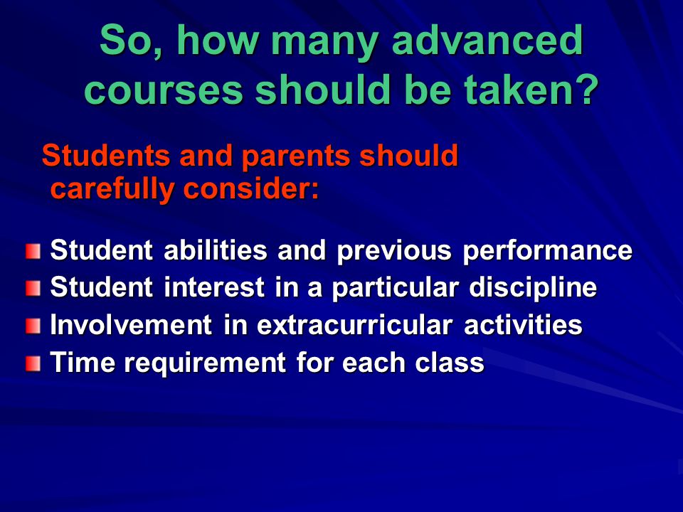 So, how many advanced courses should be taken.