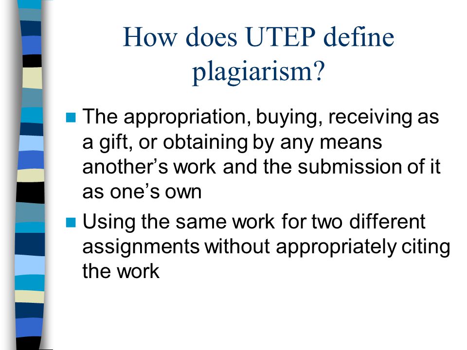 How does UTEP define plagiarism.