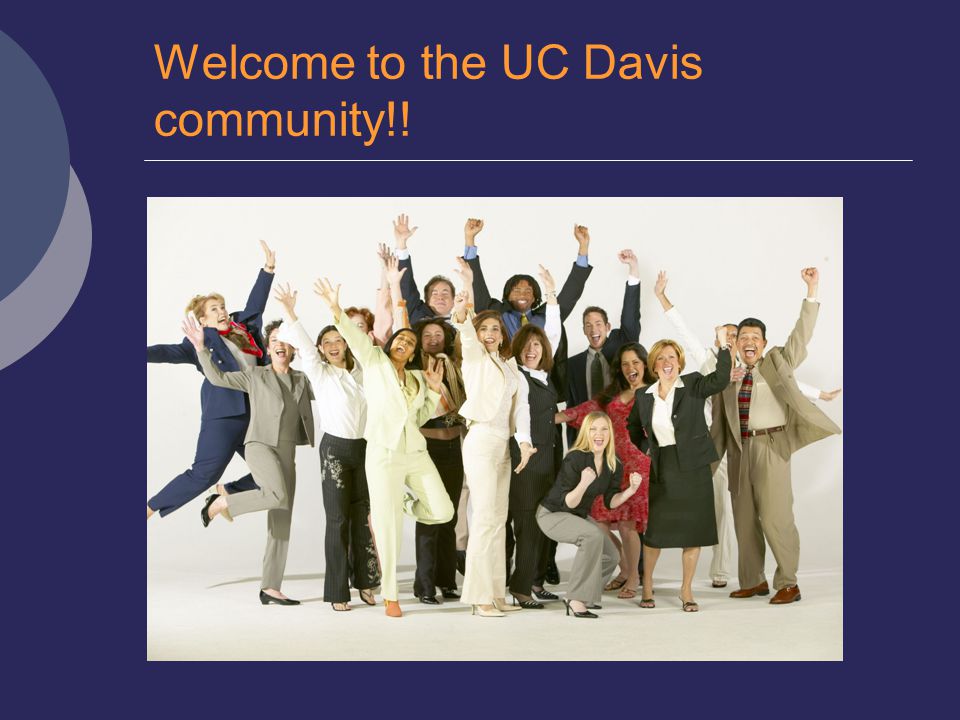 Welcome to the UC Davis community!!