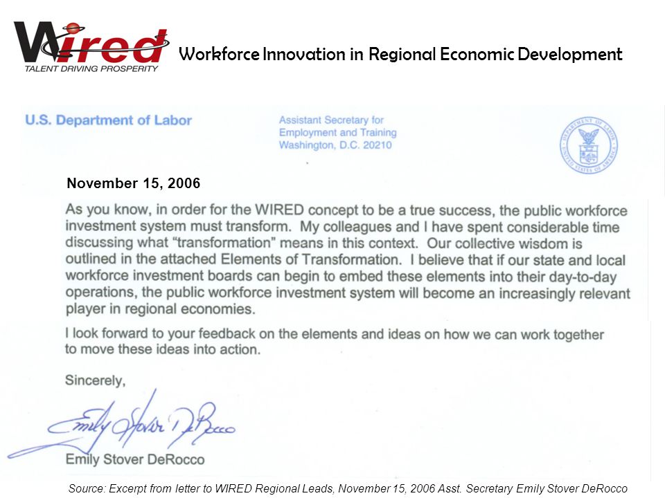 November 15, 2006 Source: Excerpt from letter to WIRED Regional Leads, November 15, 2006 Asst.
