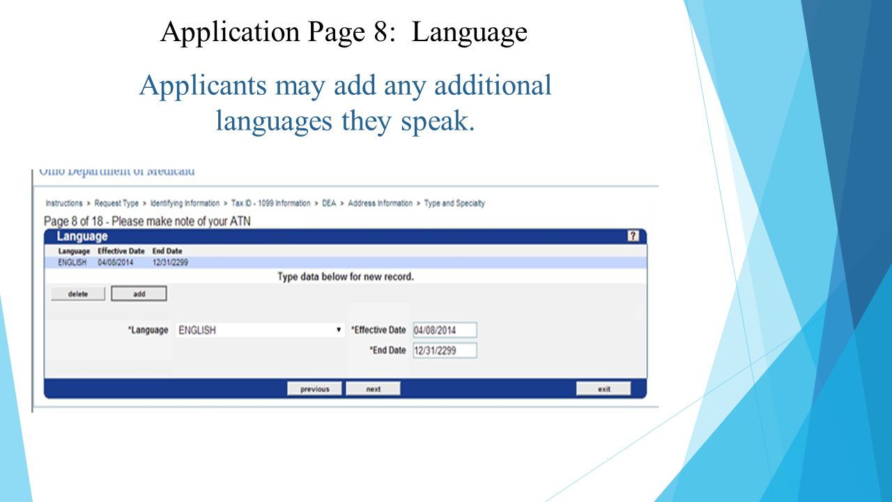 Applicants may add any additional languages they speak. Application Page 8: Language