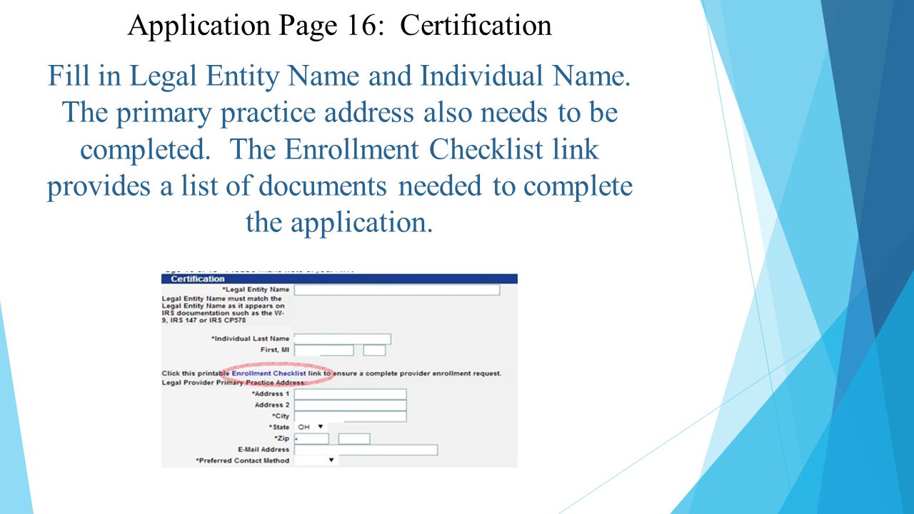 Application Page 16: Certification Fill in Legal Entity Name and Individual Name.