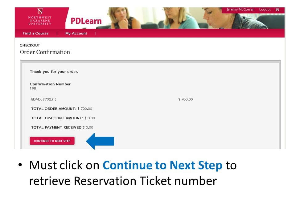 Must click on Continue to Next Step to retrieve Reservation Ticket number
