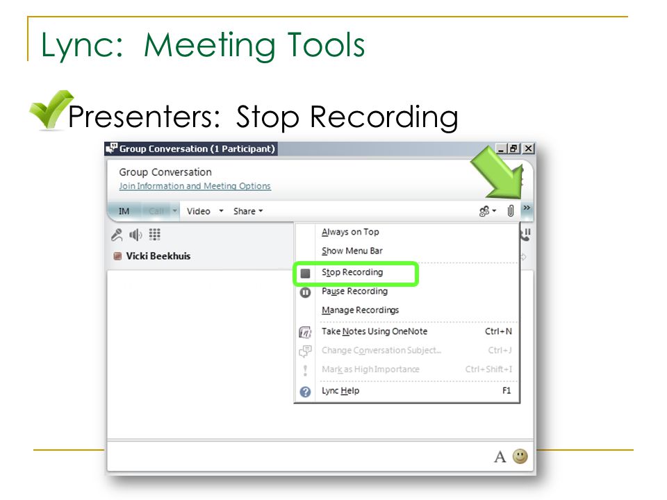 Lync: Meeting Tools Presenters: Stop Recording