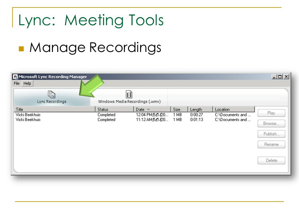 Lync: Meeting Tools Manage Recordings