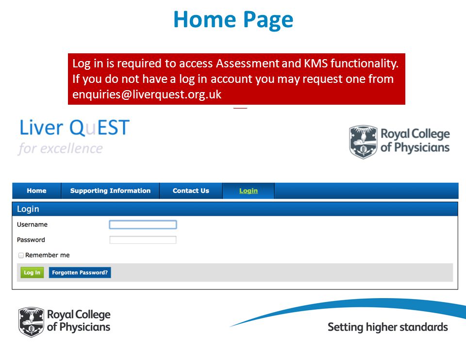 Log in is required to access Assessment and KMS functionality.