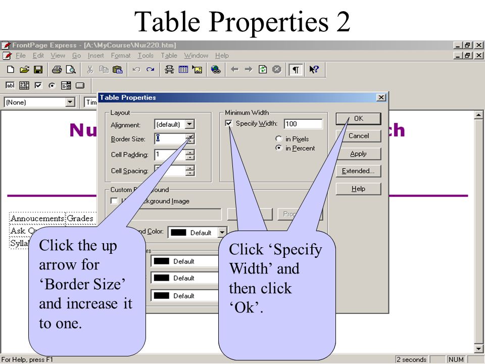 Table Properties 1 Right click in any cell of the table and select ‘Table Properties’.
