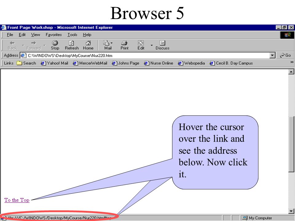 Browser 4 Here is what your Web Page will look like. Scroll down to the ‘To the Top’ hyperlink.