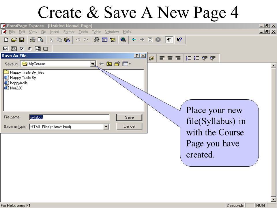 Create & Save A New Page 3 Type in ‘Syllabus’. Then click the ‘As File’ button.