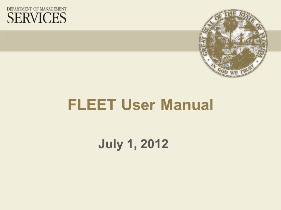FLEET User Manual July 1, 2012