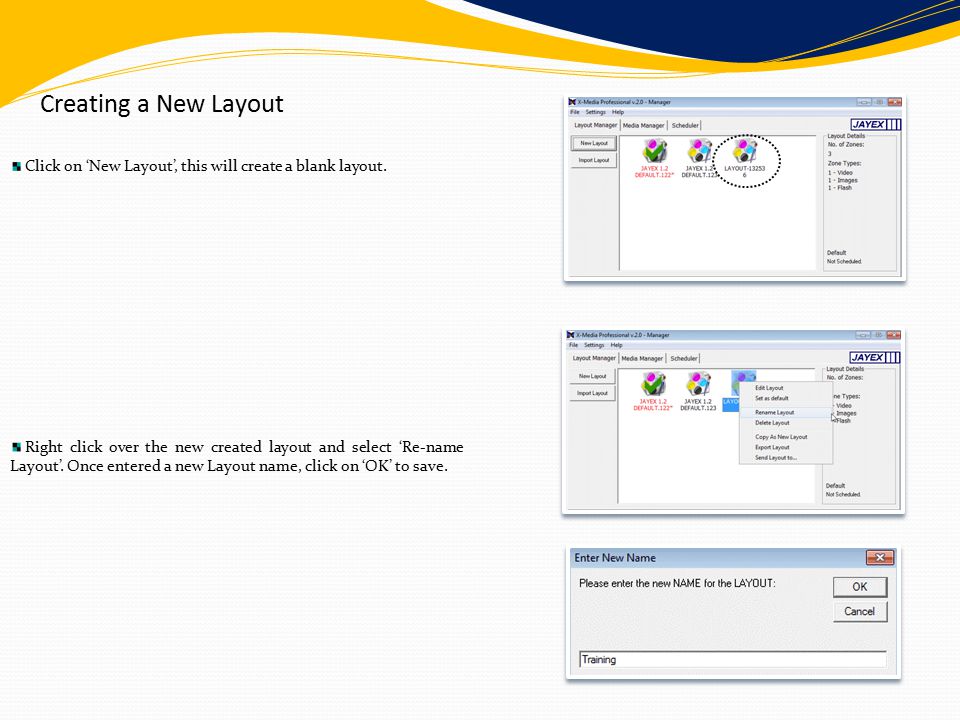 Creating a New Layout Click on ‘New Layout’, this will create a blank layout.