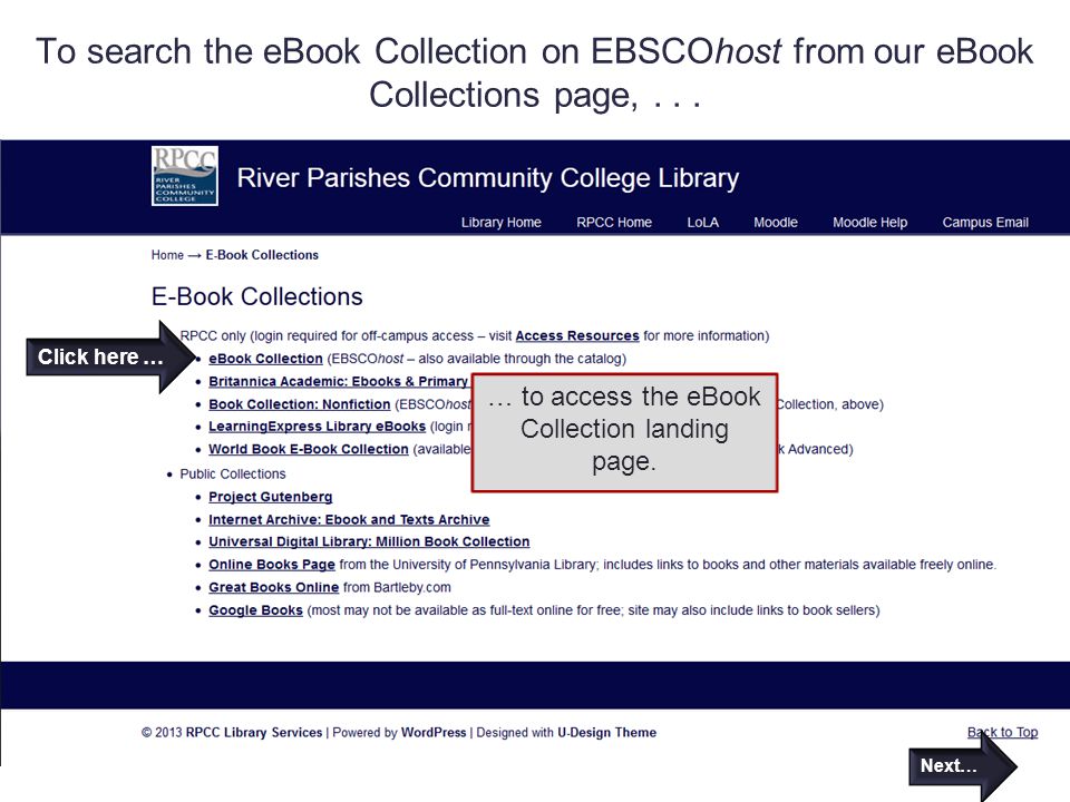 To search the eBook Collection on EBSCOhost from our eBook Collections page,...