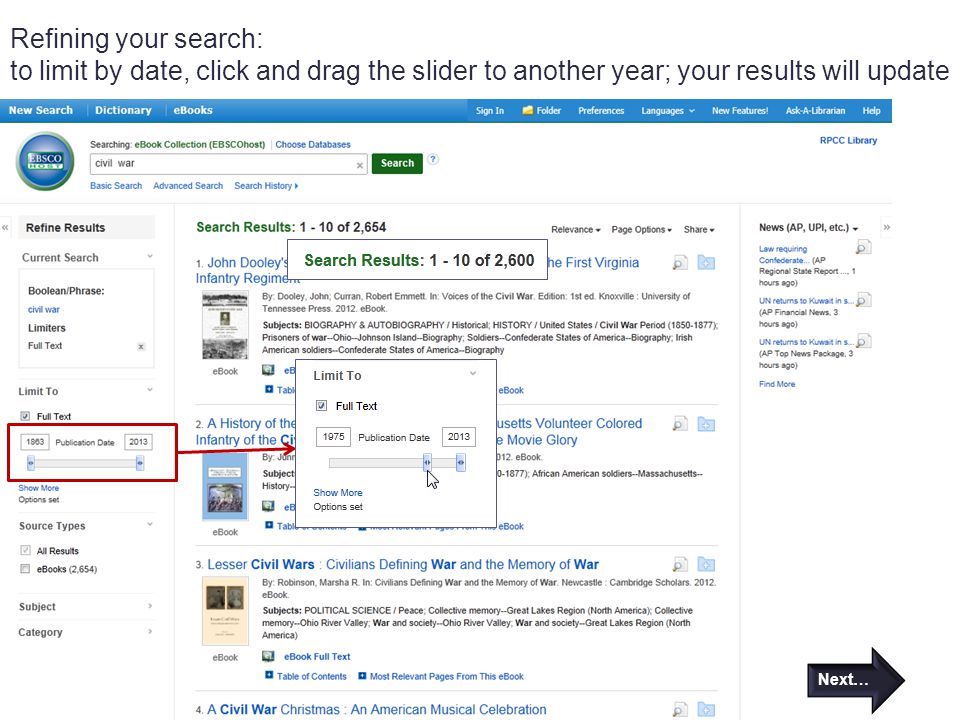 Refining your search: to limit by date, click and drag the slider to another year; your results will update Next…
