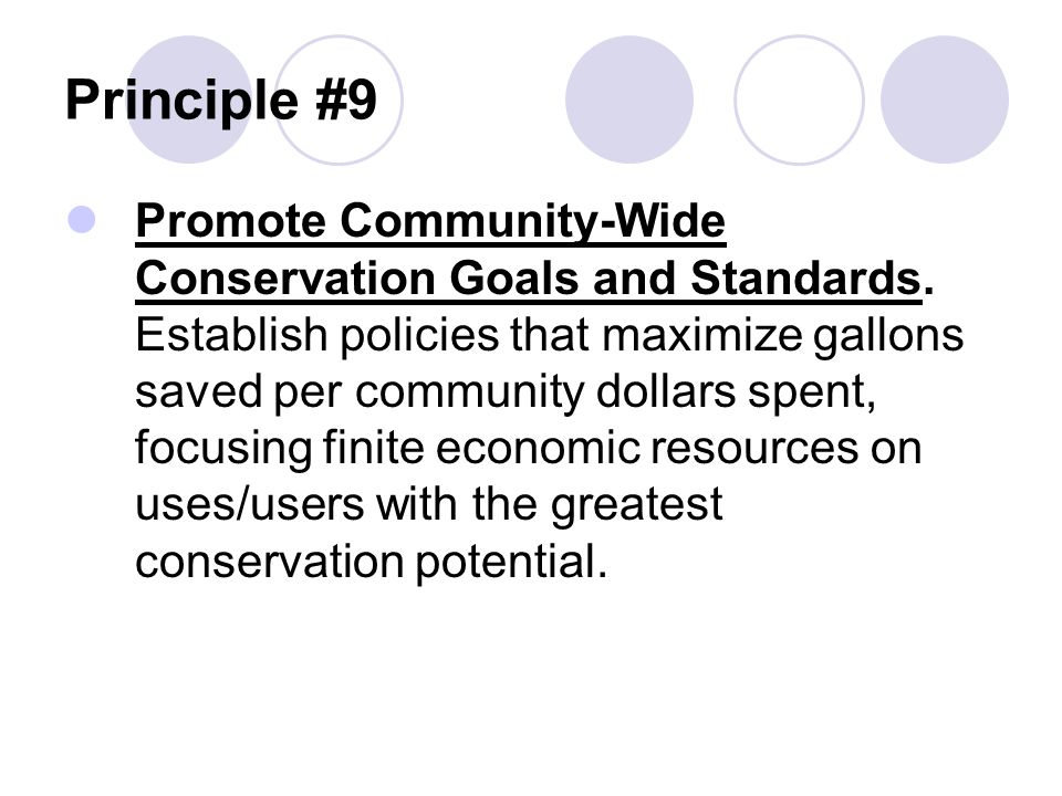 Principle #9 Promote Community-Wide Conservation Goals and Standards.