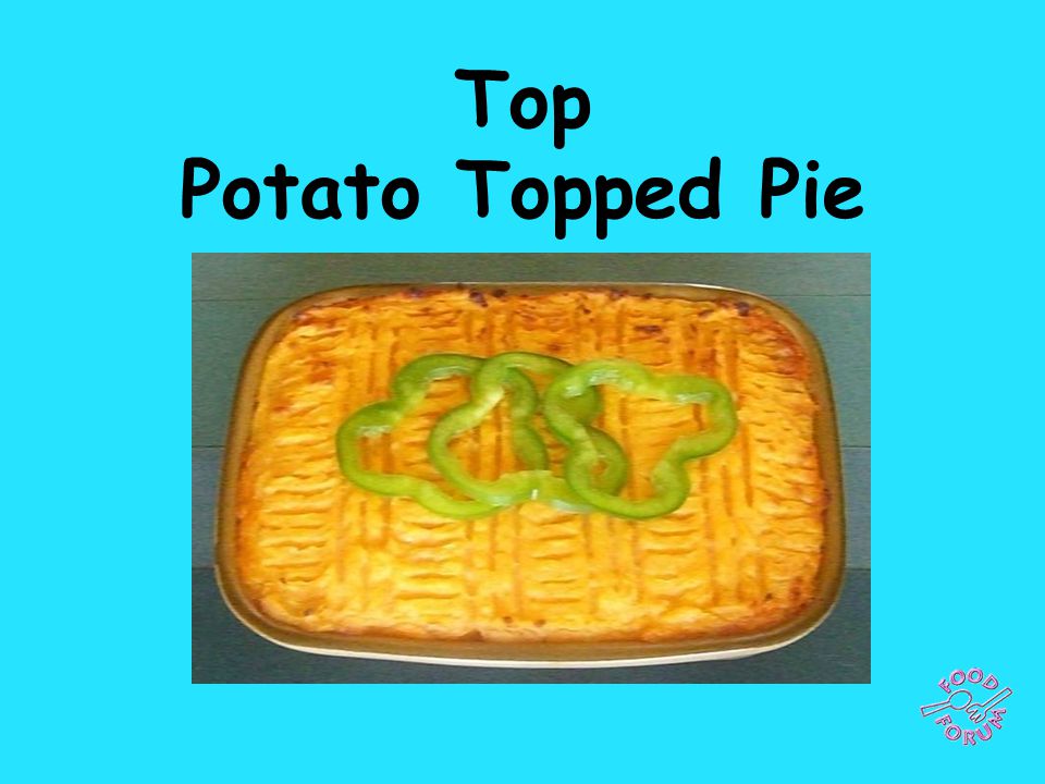 Top Potato Topped Pie