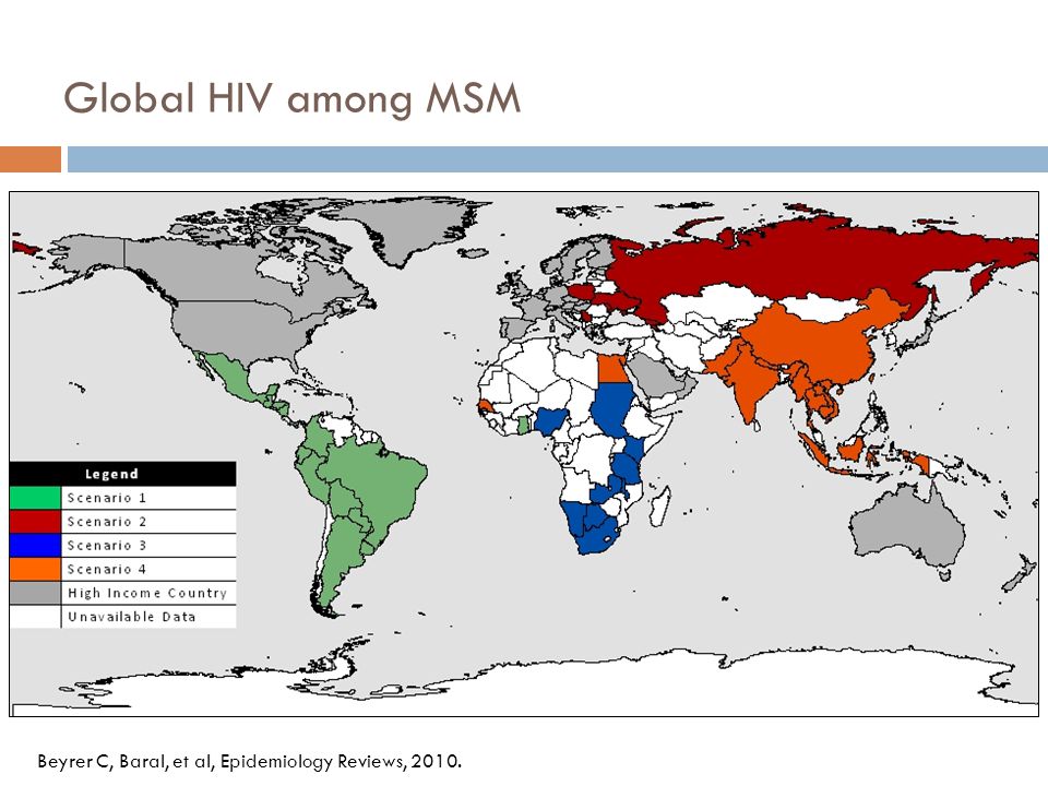 Global HIV among MSM Evidence suggested four epidemic scenarios for LMIC MSM epidemics -Scenario 5 will come from MENA region: now largely unavailable data Beyrer C, Baral, et al, Epidemiology Reviews, 2010.