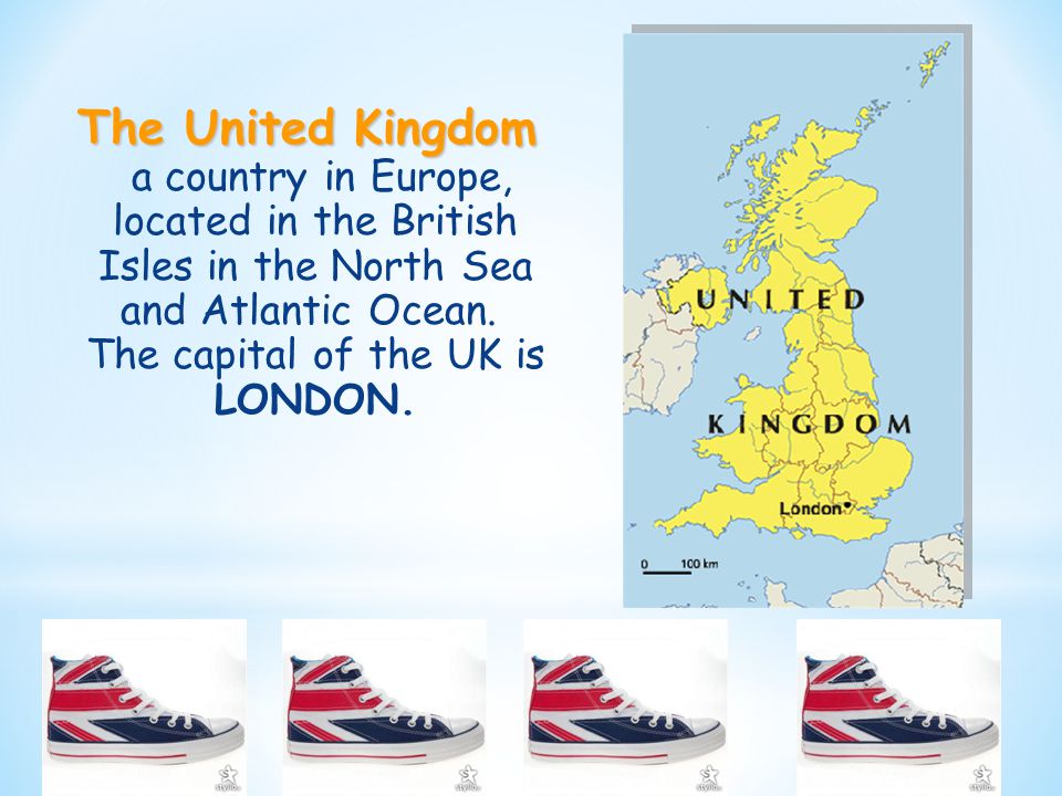 The United Kingdom The United Kingdom a country in Europe, located in the British Isles in the North Sea and Atlantic Ocean.