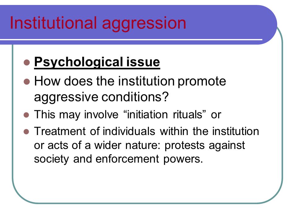 Buy research papers online cheap outline and evaluate research into institutional aggression