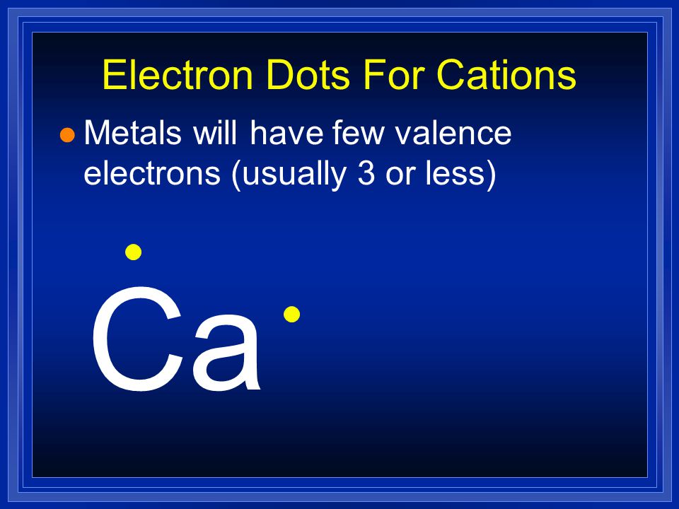 Electron Configurations for Cations l Metals lose electrons to attain noble gas configuration (full outer shell).
