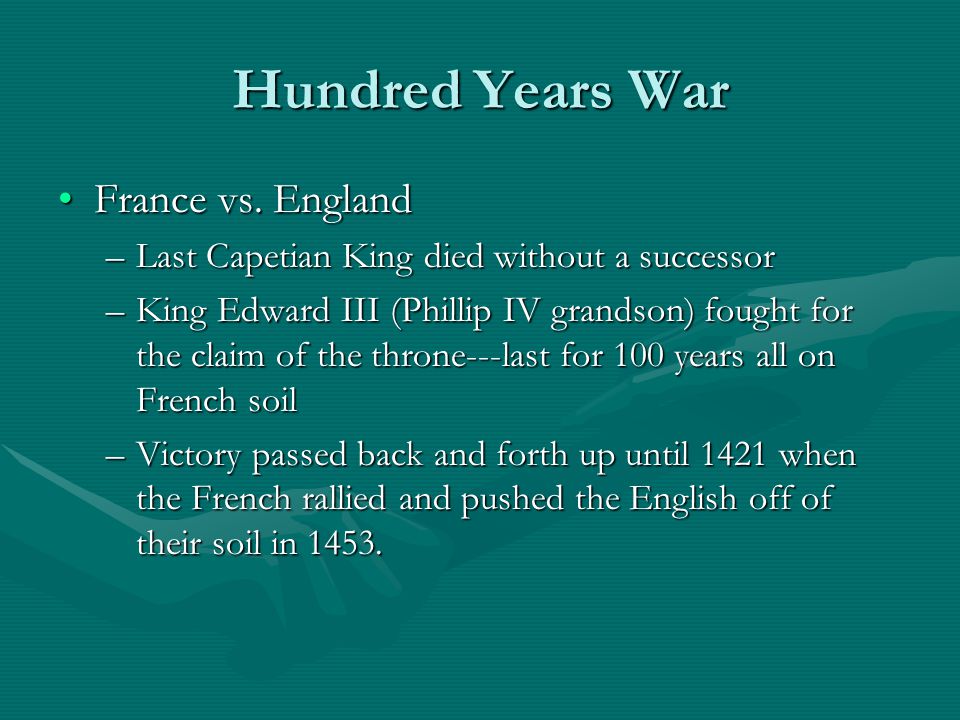 Hundred Years War France vs. EnglandFrance vs.
