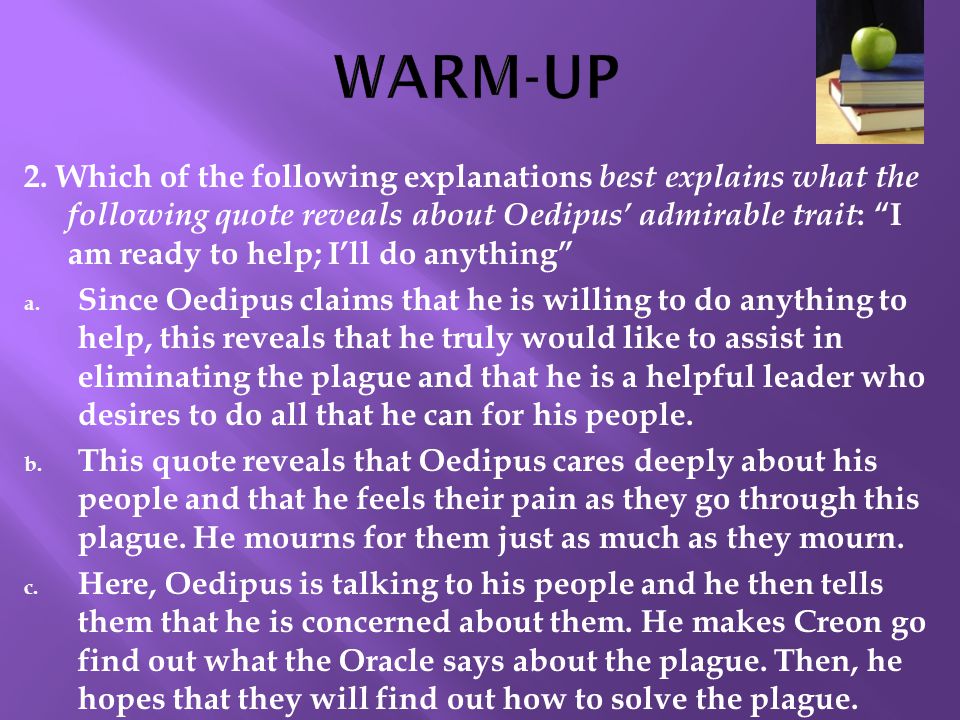 oedipus the king essay questions Oedipus the king lesson plan includes 60 short essay assignments that require students to understand and interpret the work. oedipus the king essay questions Oedipus the king lesson plan includes 60 short essay assignments that require students to understand and interpret the work.