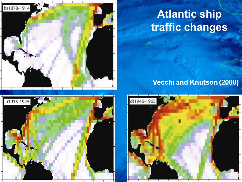 Atlantic ship traffic changes Vecchi and Knutson (2008)