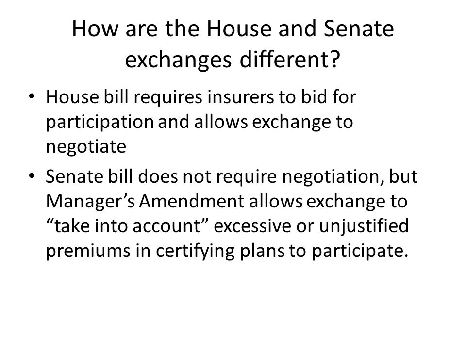 How are the House and Senate exchanges different.
