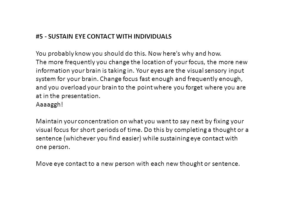 #5 - SUSTAIN EYE CONTACT WITH INDIVIDUALS You probably know you should do this.