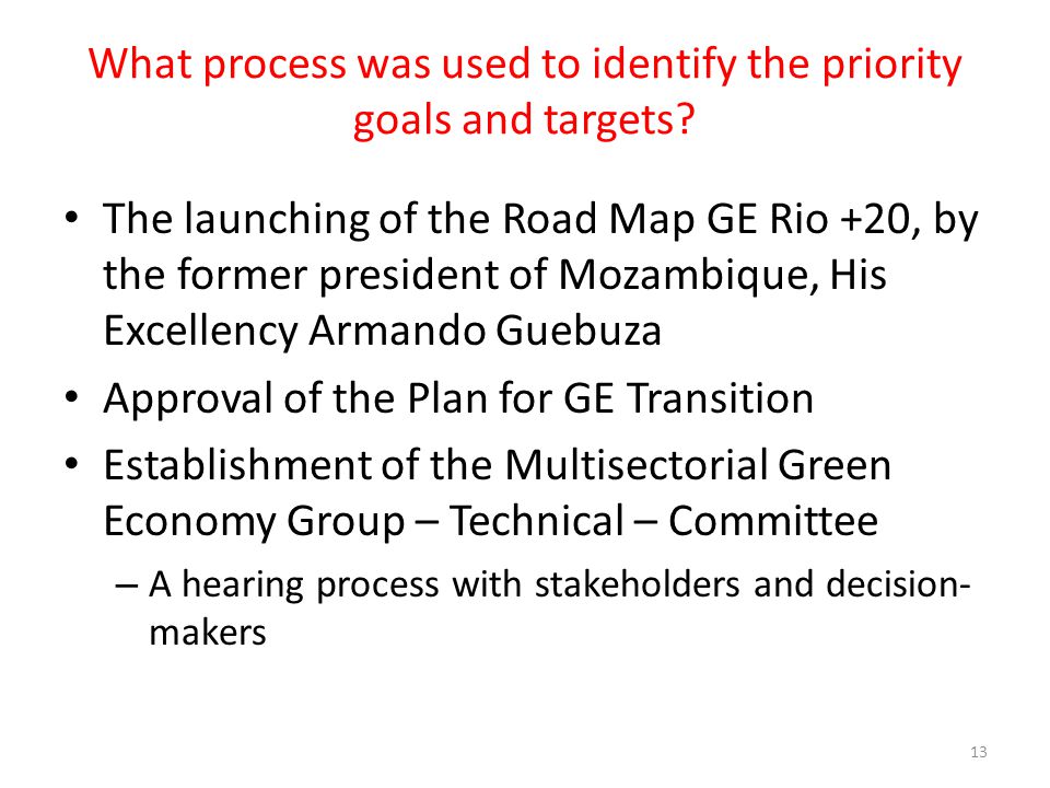 What process was used to identify the priority goals and targets.