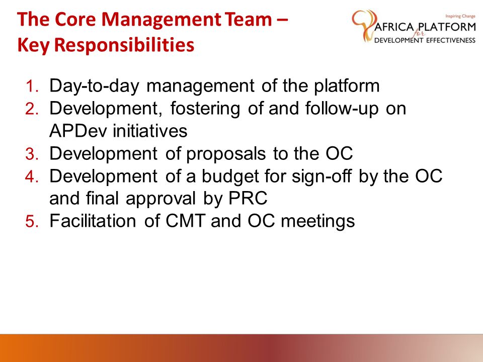 The Core Management Team – Key Responsibilities 1.