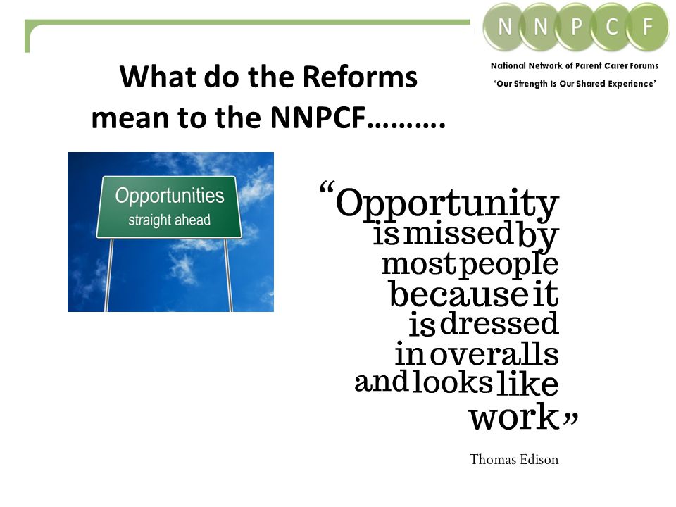 What do the Reforms mean to the NNPCF……….