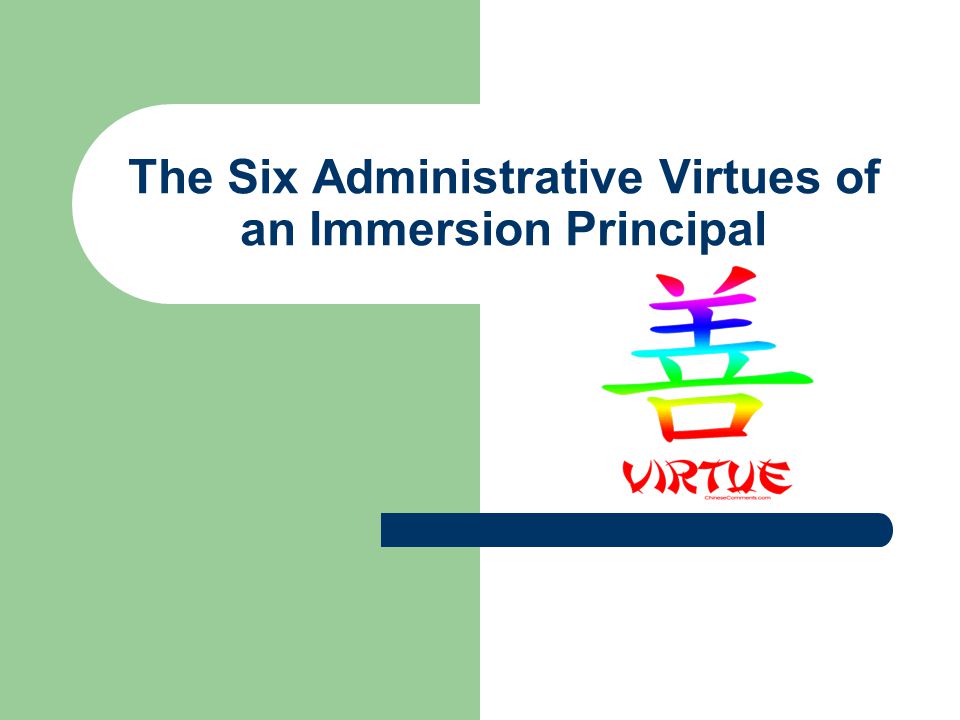 The Six Administrative Virtues of an Immersion Principal