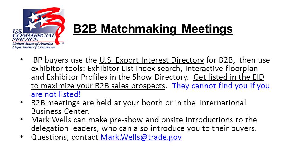 B2B Matchmaking Meetings IBP buyers use the U.S.