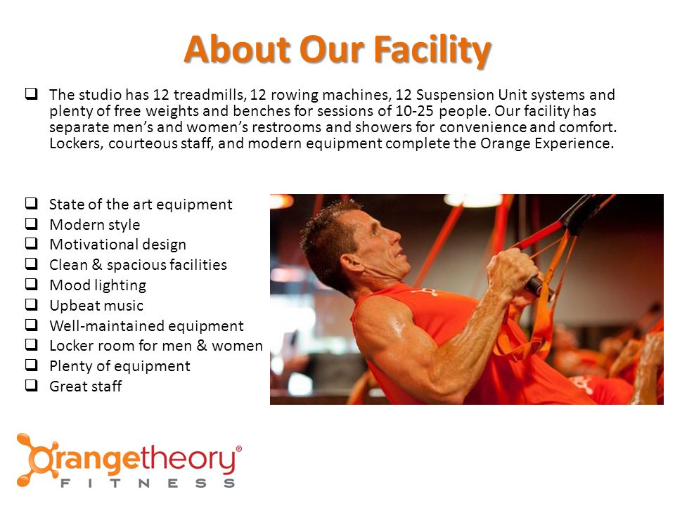 About Our Facility  The studio has 12 treadmills, 12 rowing machines, 12 Suspension Unit systems and plenty of free weights and benches for sessions of people.