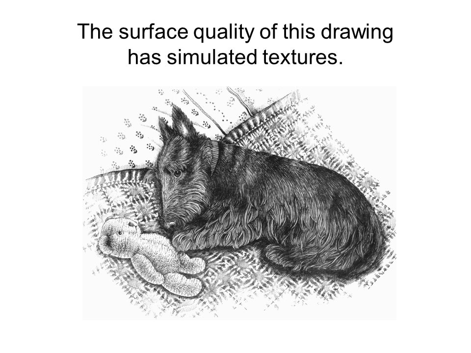 The surface quality of this drawing has simulated textures.